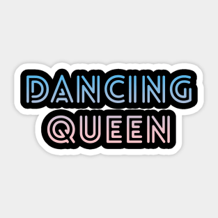 Dancing Queen Sticker